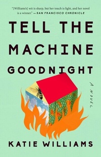 Enlarge image Cover: Tell the Machine Goodnight - Riverhead Books