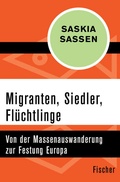 Cover: Migranten, Siedler, Fl&uuml;chtlinge - Fischer Taschenbuch
