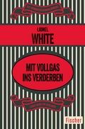 Cover: Mit Vollgas ins Verderben - Fischer Taschenbuch