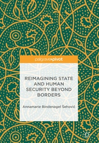 Abbildung von: Reimagining State and Human Security Beyond Borders - Palgrave Pivot