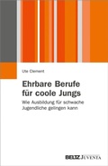 Cover: Ehrbare Berufe f&uuml;r coole Jungs - Beltz eBook