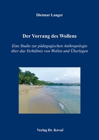 Abbildung von: Der Vorrang des Wollens - Kovac, Dr. Verlag