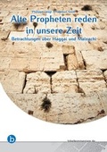 Cover: Alte Propheten reden in unsere Zeit - Verbreitung des christlichen Glaubens e.V.