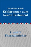 Cover: Auslegung &uuml;ber die Briefe an die Thessalonicher - Verbreitung des christlichen Glaubens e.V.