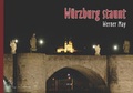 Cover: W&uuml;rzburg staunt ... - J.H.R&ouml;ll Verlag