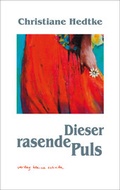 Cover: Dieser rasende Puls - Kleine Schritte