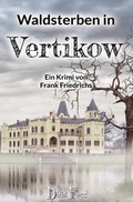 Cover: Waldsterben in Vertikow - DichtFest