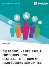 Abbildung von: Die Bedeutung des Brexit für europäische Gesellschaftsformen, insbesondere der Limited - Studylab