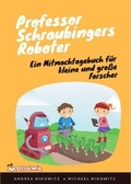 Cover: Professor Schraubingers Roboter - Morawa Lesezirkel GmbH