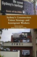 Cover: Sydney's Construction Union Strategy and Immigrant Workers - Lulu.com