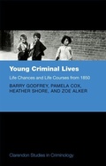 Cover: Young Criminal Lives: Life Courses and Life Chances from 1850 - OUP eBook