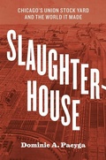 Cover: Slaughterhouse - University of Chicago Press