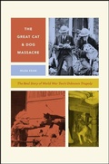 Cover: The Great Cat and Dog Massacre - University of Chicago Press