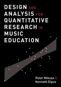 Abbildung von: Design and Analysis for Quantitative Research in Music Education - Oxford University Press Inc
