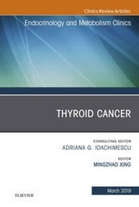 Abbildung von: Thyroid Cancer, An Issue of Endocrinology and Metabolism Clinics of North America - Elsevier