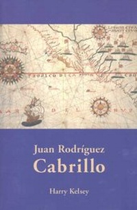 Abbildung von: Juan Rodriguez Cabrillo - Huntington Library Press,US