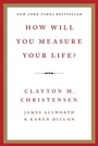 Cover: How Will You Measure Your Life? - HarperCollins