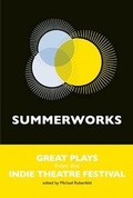 Cover: Summerworks - Playwrights Canada Press