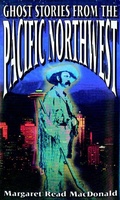 Cover: Ghost Stories from the Pacific Northwest - August House Publishers