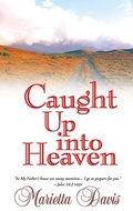 Cover: Caught up into Heaven - Whitaker House,U.S.