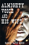 Cover: Almighty Voice and His Wife (Second) - Talon Books,Canada