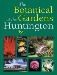 Enlarge image Cover: The Botanical Gardens at the Huntington - Huntington Library Press,US
