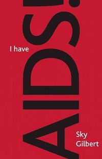 Enlarge image Cover: I Have AIDS! - Talon Books,Canada