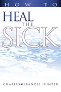 Cover: How to Heal the Sick - Whitaker House,U.S.