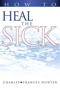 Enlarge image Cover: How to Heal the Sick - Whitaker House,U.S.