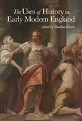 Cover: The Uses of History in Early Modern England - Huntington Library Press,US