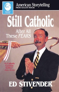 Enlarge image Cover: Still Catholic - August House Publishers