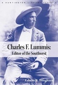 Cover: Charles F. Lummis - Huntington Library Press,US