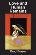 Cover: Love and Human Remains - Playwrights Canada Press,Canada
