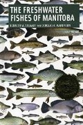 Cover: Freshwater Fishes of Manitoba - University of Manitoba Press