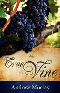 Enlarge image Cover: The True Vine - Whitaker House,U.S.