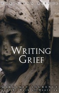 Cover: Writing Grief - University of Manitoba Press