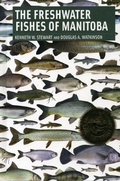 Cover: Freshwater Fishes of Manitoba - University of Manitoba Press