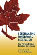 Cover: Constructing Tomorrow's Federalism - University of Manitoba Press
