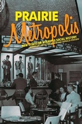 Cover: Prairie Metropolis - University of Manitoba Press