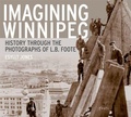 Cover: Imagining Winnipeg - University of Manitoba Press