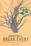 Cover: Rewriting the Break Event - University of Manitoba Press