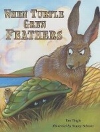 Enlarge image Cover: When Turtle Grew Feathers - August House Publishers