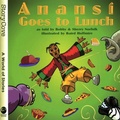 Cover: Anansi Goes to Lunch - August House Publishers