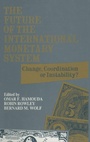 Cover: The Future of the International Monetary System - M.E. Sharpe