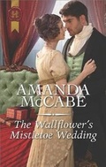 Cover: The Wallflower's Mistletoe Wedding - Harlequin Special Releases