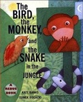 Cover: The Bird, the Monkey, and the Snake in the Jungle - Farrar Straus Giroux
