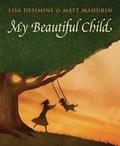 Cover: My Beautiful Child - Blue Sky Press (AZ)
