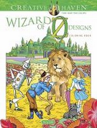 Enlarge image Cover: Creative Haven Wizard of Oz Designs Coloring Book - Dover Publications Inc.