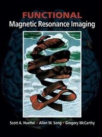 Enlarge image Cover: Functional Magnetic Resonance Imaging - Sinauer Associates Inc.,U.S.