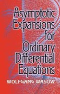 Cover: Asymptotic Expansions for Ordinary Differential Equations - Dover Publications Inc.